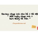 Review nơi chụp ảnh cho bé tại Hà Nội – Nhà mình chụp tại Suri baby Xã Đàn
